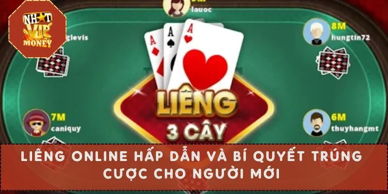 Liêng Online Hấp Dẫn Và Bí Quyết Trúng Cược Cho Người Mới